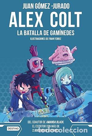 Libros: ALEX COLT. LA BATALLA DE GAN&Iacute;MEDES - G&oacute;mez-Jurado, Juan