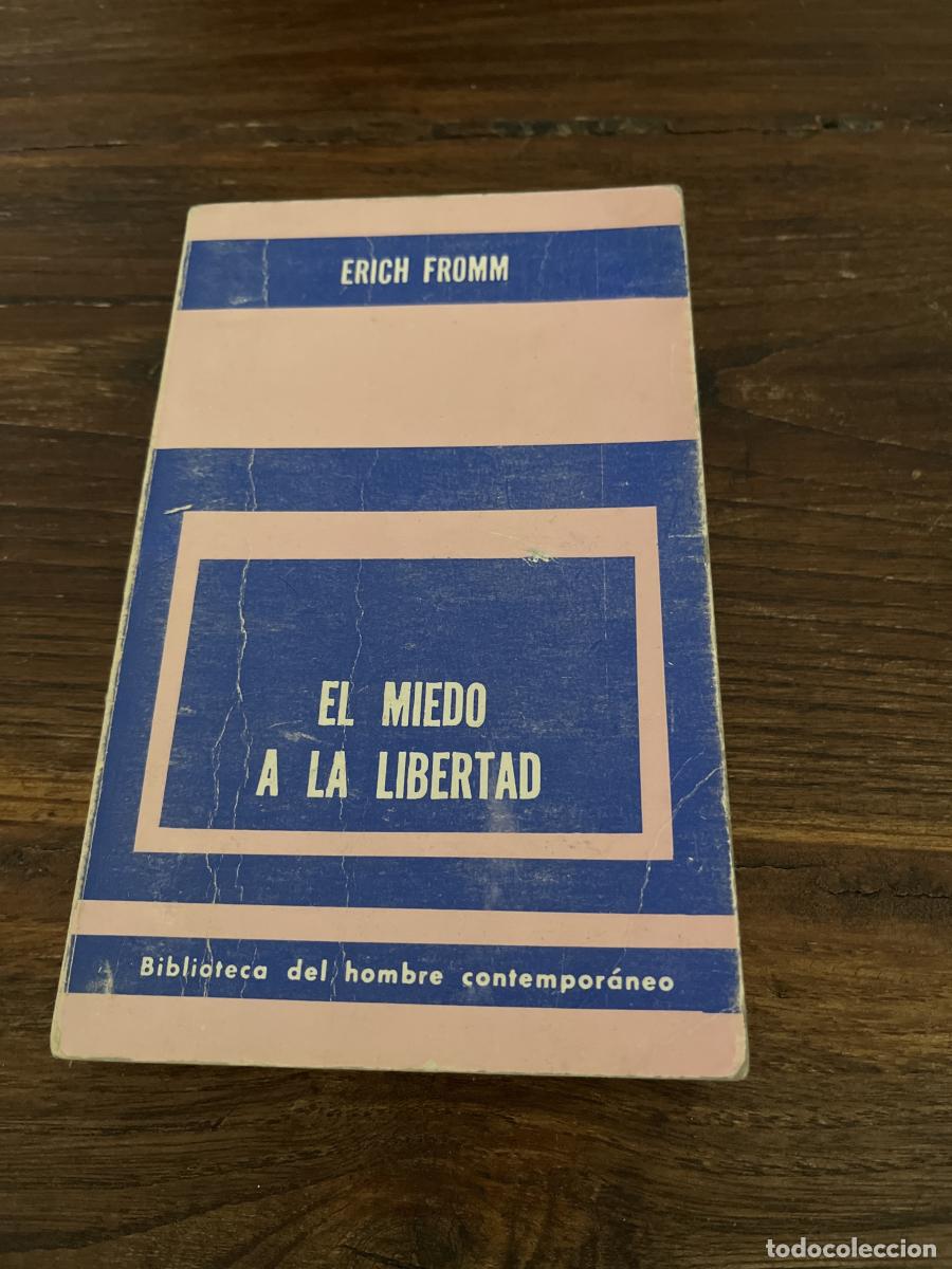Libros: EL MIEDO A LA LIBERTAD. - ERICH FROMM