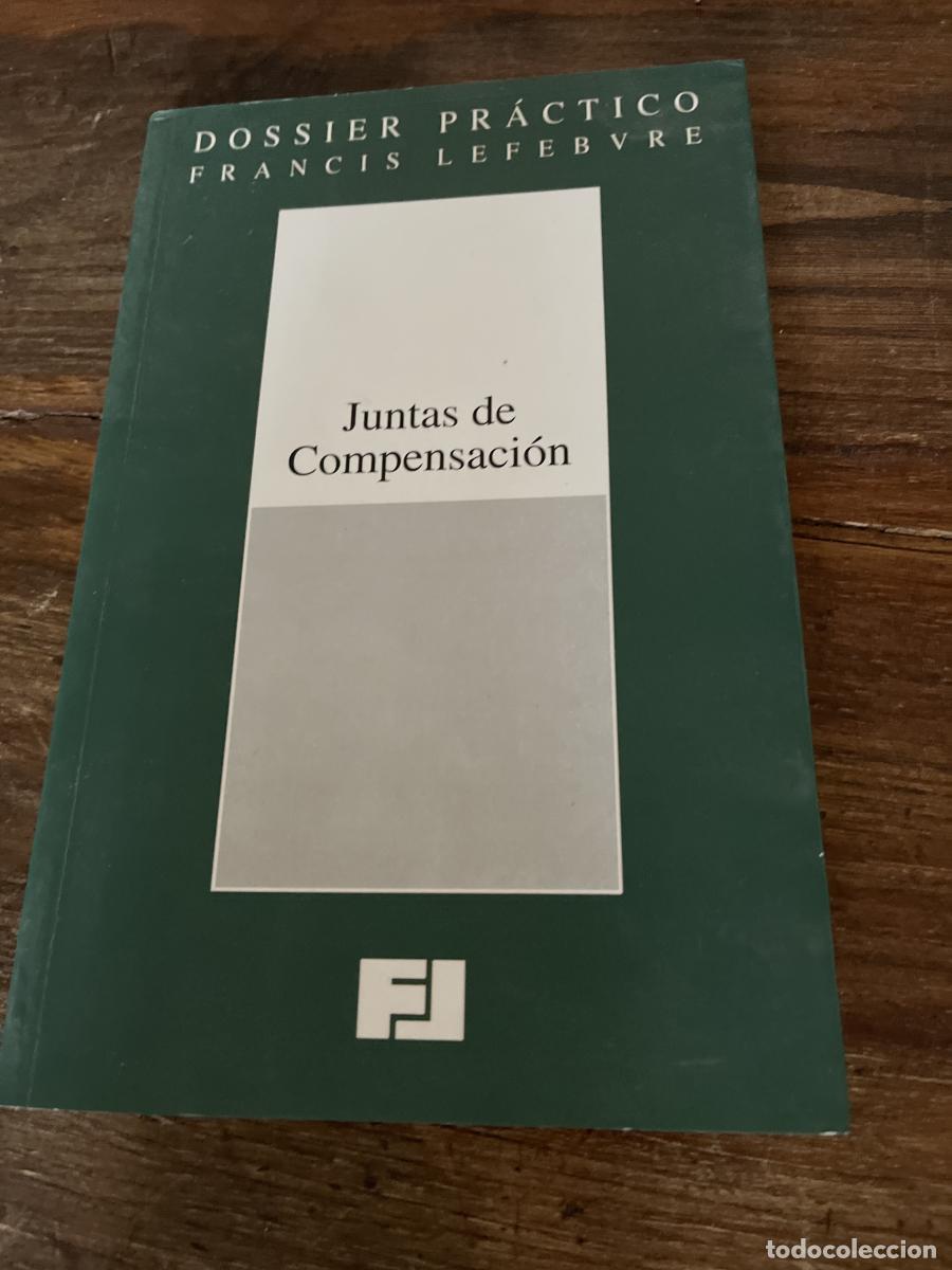 Libros: JUNTAS DE COMPENSACI&Oacute;N - FRANCIS LEFEBVRE