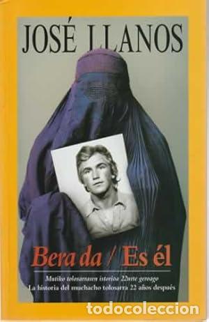 Libros: Jos&eacute; Llanos. Bereda/ Es &eacute;l - Matxinbarrena Carasa, &Aacute;lvaro