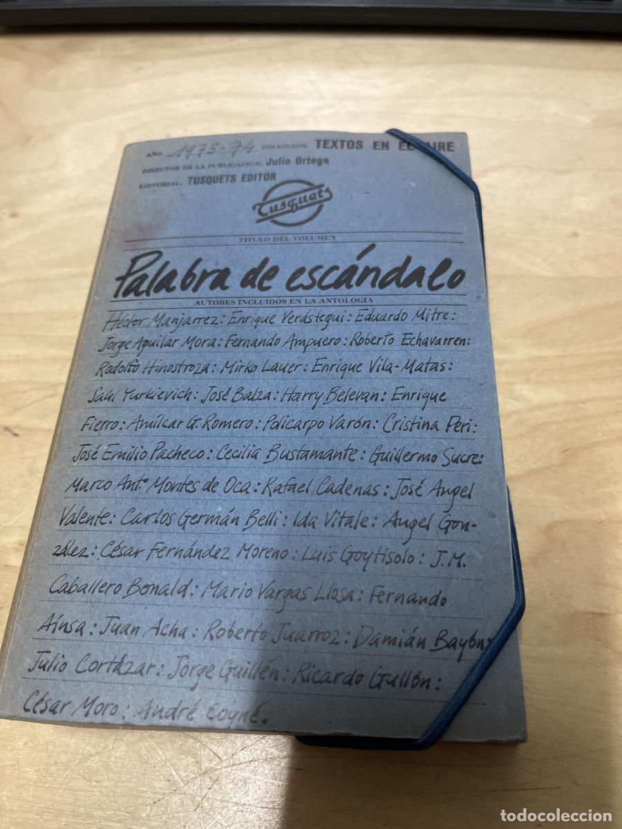 Libros: Julio ORTEGA (ed.) : Palabra de esc&aacute;ndalo. (Tusquets ed., col. Textos en el aire, 1974) -