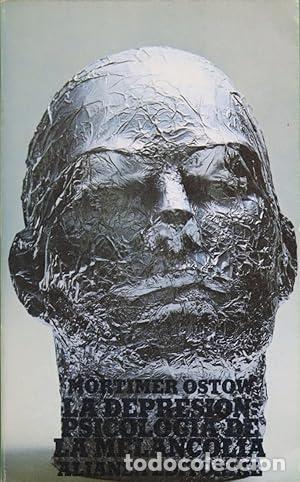 Libros: La depresi&oacute;n : psicolog&iacute;a de la melancol&iacute;a - Ostow, Mortimer