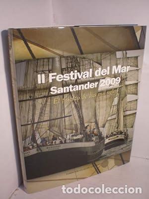 Libros: II Festival del Mar Santander 2009. El puerto de las mil velas - FUNDACION VILLAS DEL CANTABRIC