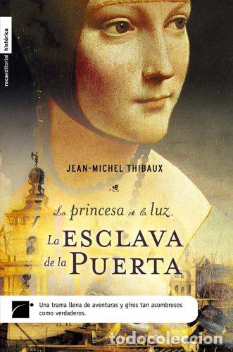 Libros: La esclava de la puerta - Jean-Michel Thibaux