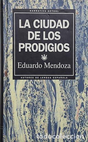 Libros: La ciudad de los prodigios - MENDOZA, EDUARDO - Foto 1