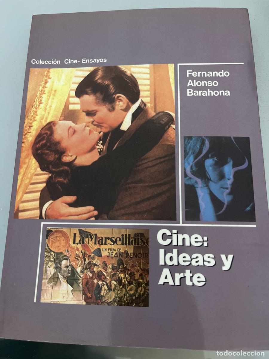 Livres: CINE: IDEAS Y ARTE - FERNANDO ALONSO BARAHONA