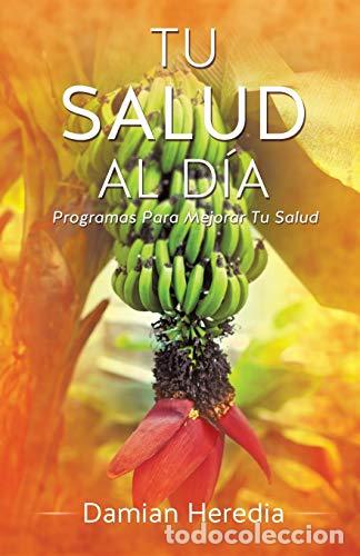 Libros: Tu Salud Al Dia - Heredia, Damian - Foto 1