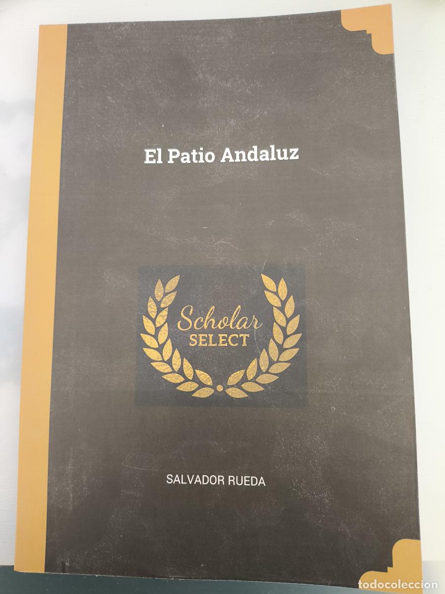 Libros: El Patio Andaluz - Salvador Rueda