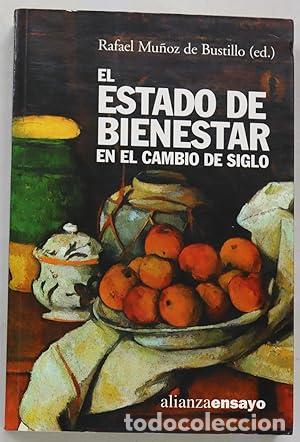 B&uuml;cher: El estado de bienestar en el cambio de siglo - Mu&ntilde;oz de Bustillo, Rafael