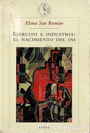 B&uuml;cher: Ej&eacute;rcito e industria el nacimiento del INI - SAN ROM&Aacute;N, ELENA