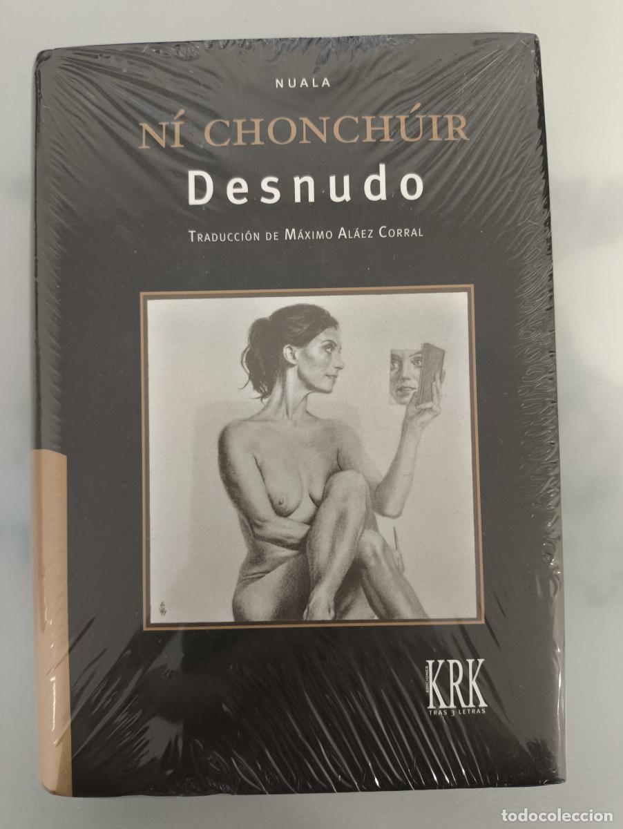 Libros: Desnudo - N&iacute; Chonchu&iacute;r, Nuala