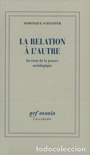 B&uuml;cher: La relation &agrave; l'autre - Dominique Schnapper