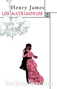 Libros: Los matrimonios - James, Henry - Foto 1