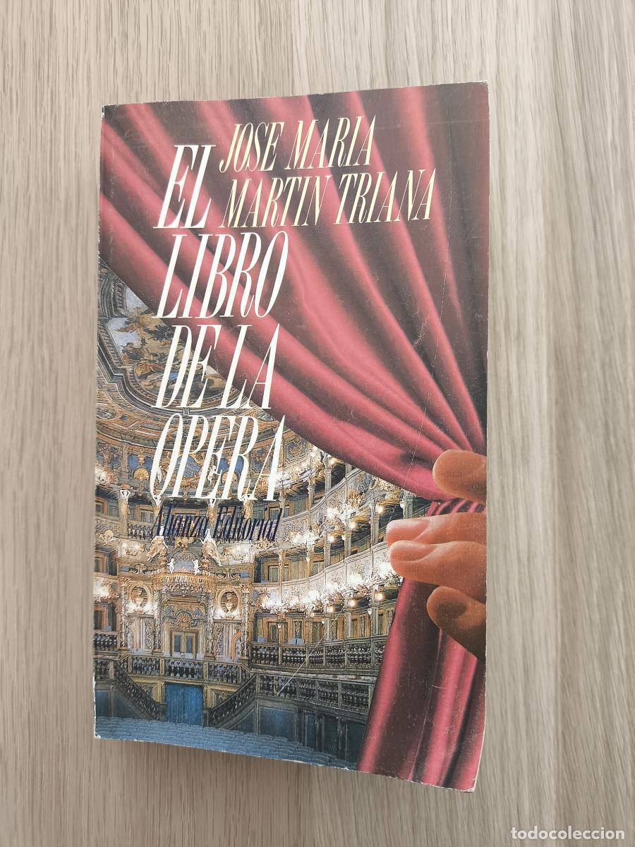 Libros: El libro de la &oacute;pera - Jose Maria Martin Triana