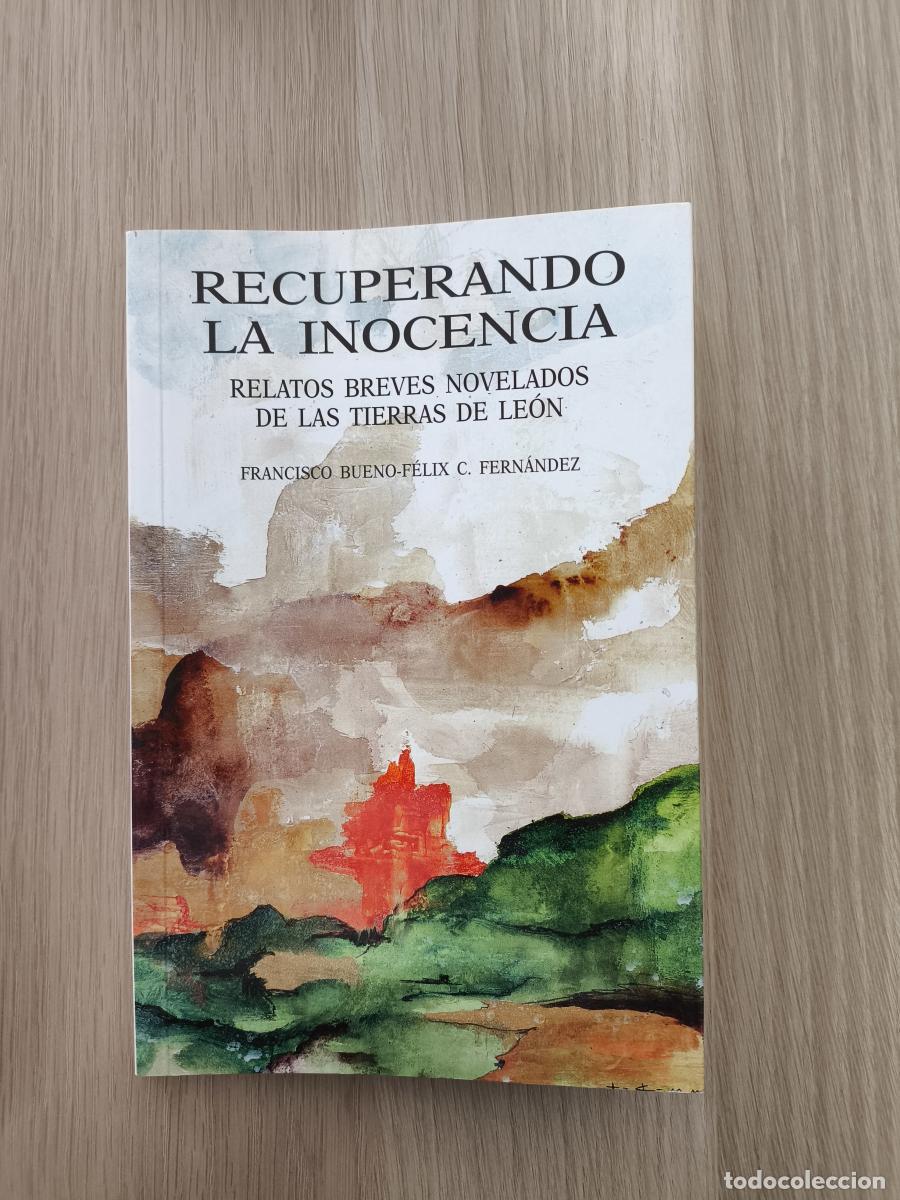 B&uuml;cher: Recuperando la inocencia - Bueno Pimenta, Francisco/Fern&aacute;ndez L&oacute;pez, F&eacute;lix C&eacute;sar