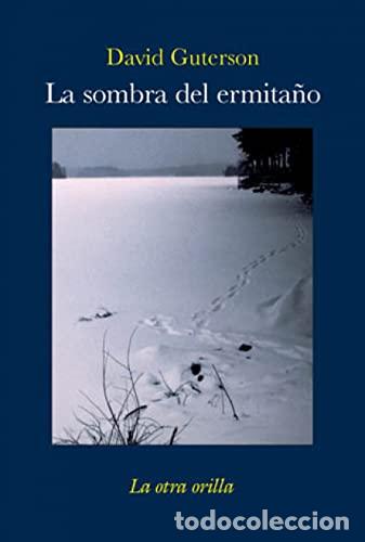 Libros: La sombra del ermita&ntilde;o - David Guterson