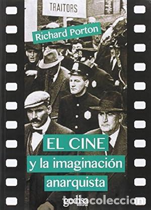 B&uuml;cher: El cine y la imaginaci&oacute;n anarquista - Porton, Richard