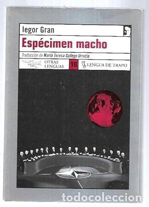 B&uuml;cher: Esp&eacute;cimen macho - Gran, Iegor