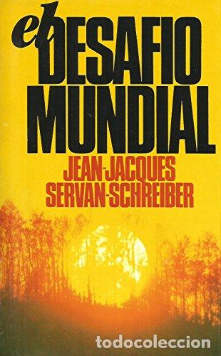 B&uuml;cher: El desaf&iacute;o mundial - Servan-Schreiber, Jean-Jacques