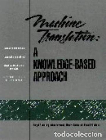 Livres: Machine Translation: A Knowledge-Based Approach - Nirenburg, Sergei