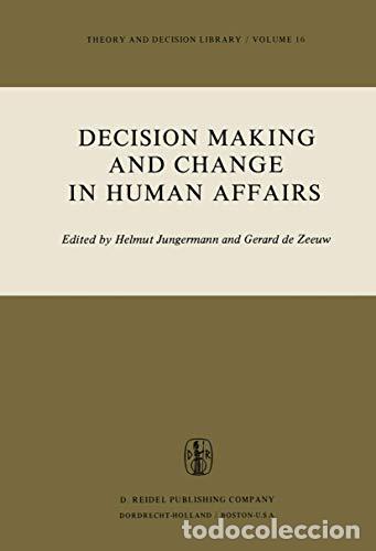 Libros: Decision Making and Change in Human Affairs - Jungermann, H - Foto 1