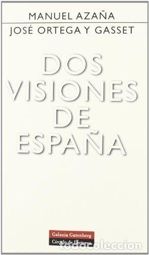 Libros: Dos visiones de Espa&ntilde;a - &rdquo;Aza&ntilde;a, Manuel &rdquo; - Foto 1