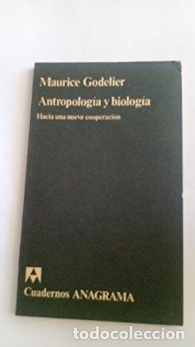 B&uuml;cher: Antropolog&iacute;a y biolog&iacute;a - GODELIER, MAURICE