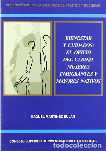 B&uuml;cher: Bienestar y cuidados : el oficio del cari&ntilde;o : mujeres inmigrantes y mayores nativos - Mart&iacute;nez Buj&aacute;n