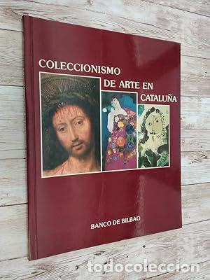 B&uuml;cher: Coleccionismo de arte en Catalu&ntilde;a. -