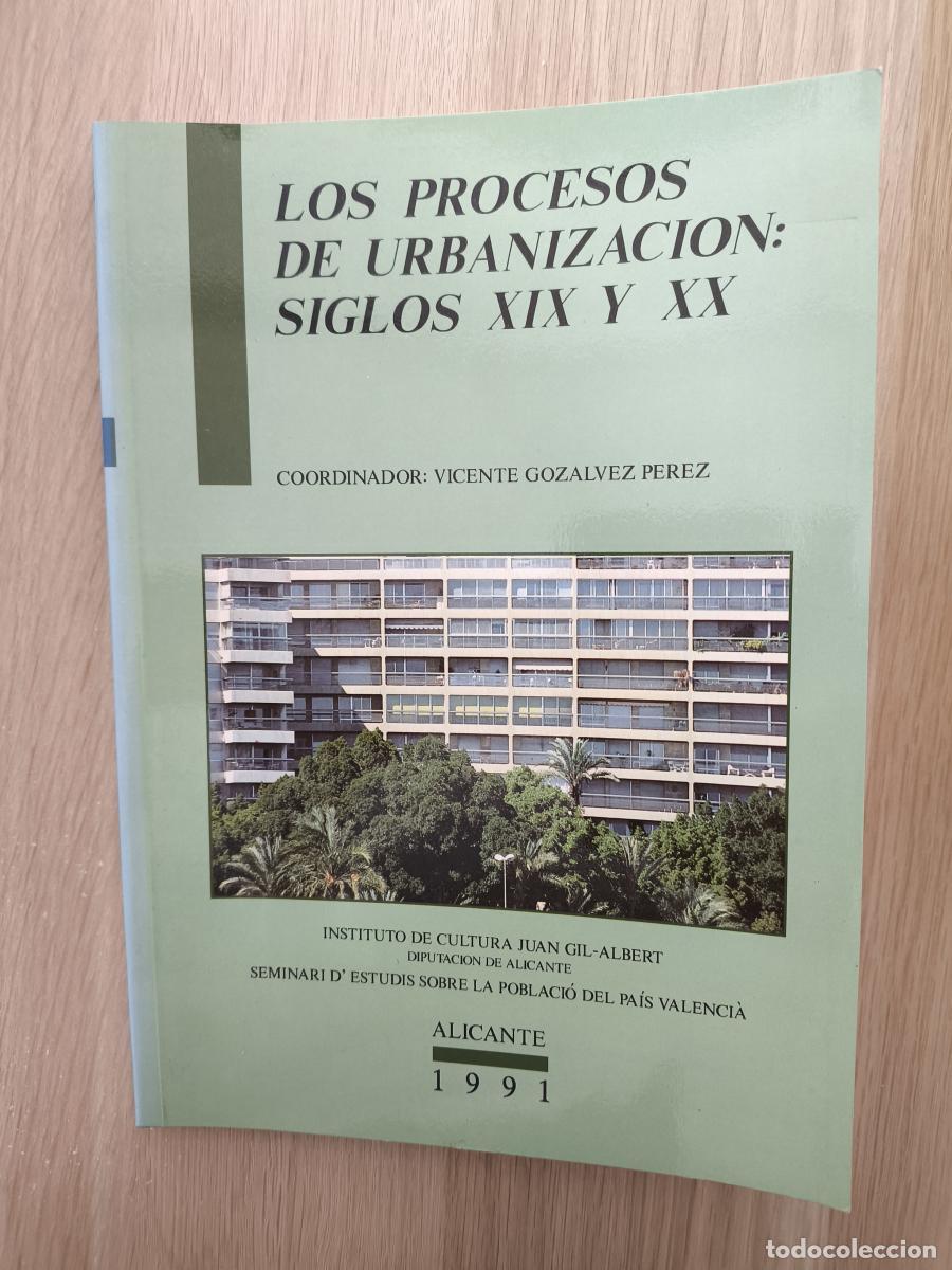 B&uuml;cher: LOS PROCESOS DE URBANIZACION: SIGLOS XIX Y XX (ACTAS DEL II CONGRESO DE LA ASOCIACION DE DEMOGRAFIA