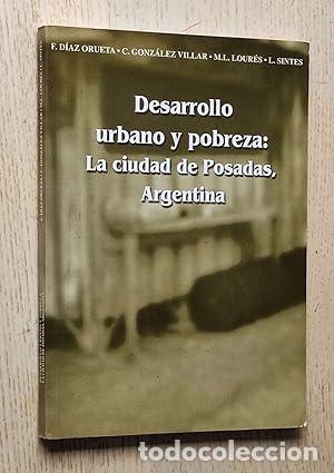 books: Desarrollo urbano y pobreza - D&iacute;az Orueta, Fernando / Gonz&aacute;lez Villar, Carlos / Loures Seoane, Mar&iacute;a