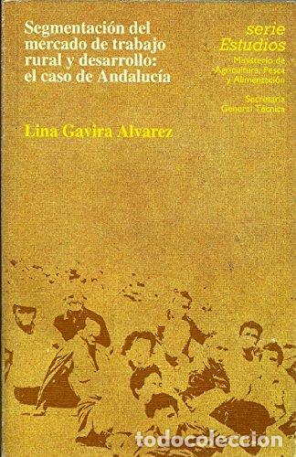 B&uuml;cher: Segmentaci&oacute;n mercado de trabajo rural y desarrollo - Gavira Alvarez, Lina