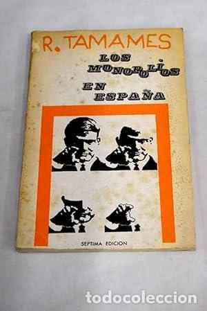 books: Los monopolios en Espa&ntilde;a - R. Tamames