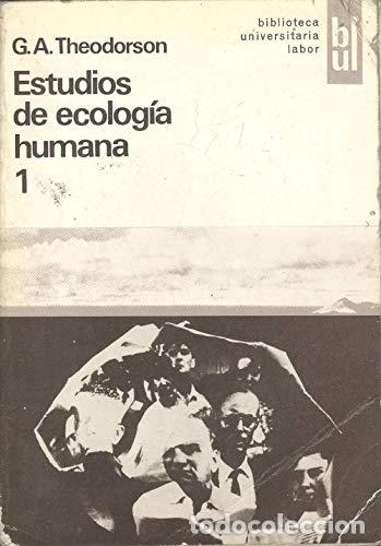 books: Estudios de ecolog&iacute;a humana 1 - Theodorson, George A