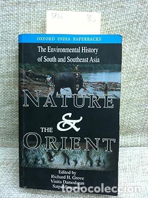 Livres: Nature and the Orient: Environmental History of South and Southeast Asia (Studies in social ecology