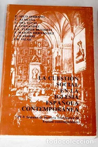 books: La Cuesti&oacute;n social en la Iglesia contempor&aacute;nea - SECO SERRANO C. (et alii)