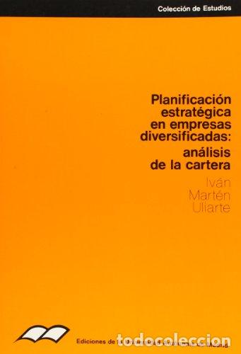Livres: Planificaci&oacute;n estrat&eacute;gica en empresas diversificadas; an&aacute;lisis de la cartera - Marten, Iv&aacute;n