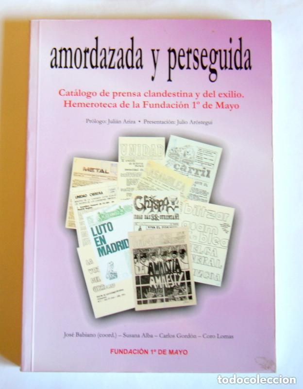 books: Amordazada y perseguida - Fundac&iacute;on 1o. de Mayo (Madrid, Spain)