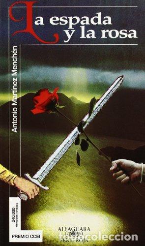 books: LA ESPADA Y LA ROSA - Mart&iacute;nez Mench&eacute;n, Antonio