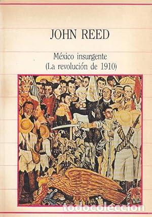 books: M&eacute;xico insurgente - Reed, John