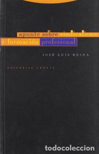 books: APUNTE SOBRE SINDICALISMO FORMAC.PROFESIONAL - REINA,J.L