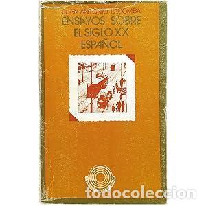 Livres: Ensayos Sobre El Siglo XX Espa&ntilde;ol - Julian Antonio Lacomba