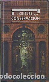 Livres: La Cultura de la conservaci&oacute;n - VV. AA