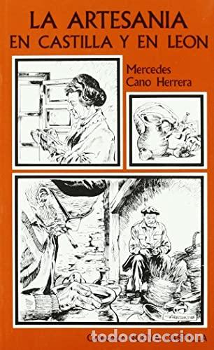books: Artesan&iacute;a en Castilla y en Le&oacute;n - Cano Herrera, Mercedes