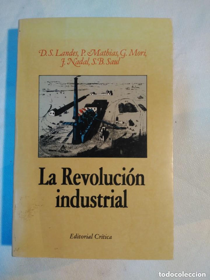 Livres: La revoluci&oacute;n industrial - Mathias, P. ... [et al.]