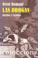 Livres: LAS DROGAS. SUE&Ntilde;OS Y RAZONES - Oriol Roman&iacute;