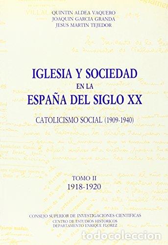 Livres: Iglesia y sociedad en la Espa&ntilde;a del siglo XX. Catolicismo social (1909-1940). Tomo II (19018-1920) -