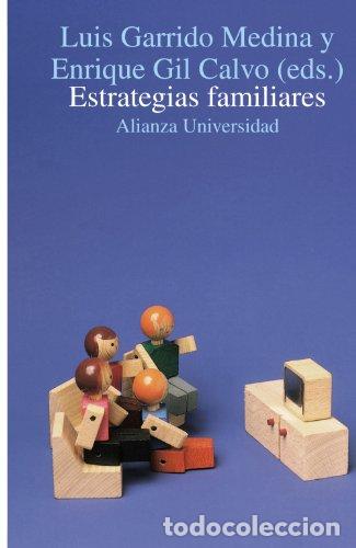 B&uuml;cher: Estrategias familiares - Garrido Medina, Luis / Gil Calvo, Enrique