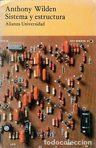 Libri di seconda mano: Sistema y estructura - Wilden, Anthony