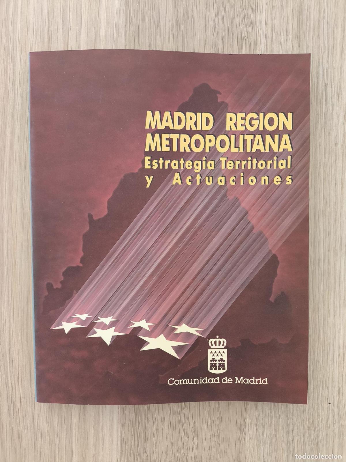 Libri di seconda mano: Madrid Region Metropolitana. Estrategia Territorial y Actuaciones - Consejer&iacute;a de Pol&iacute;tica Territor